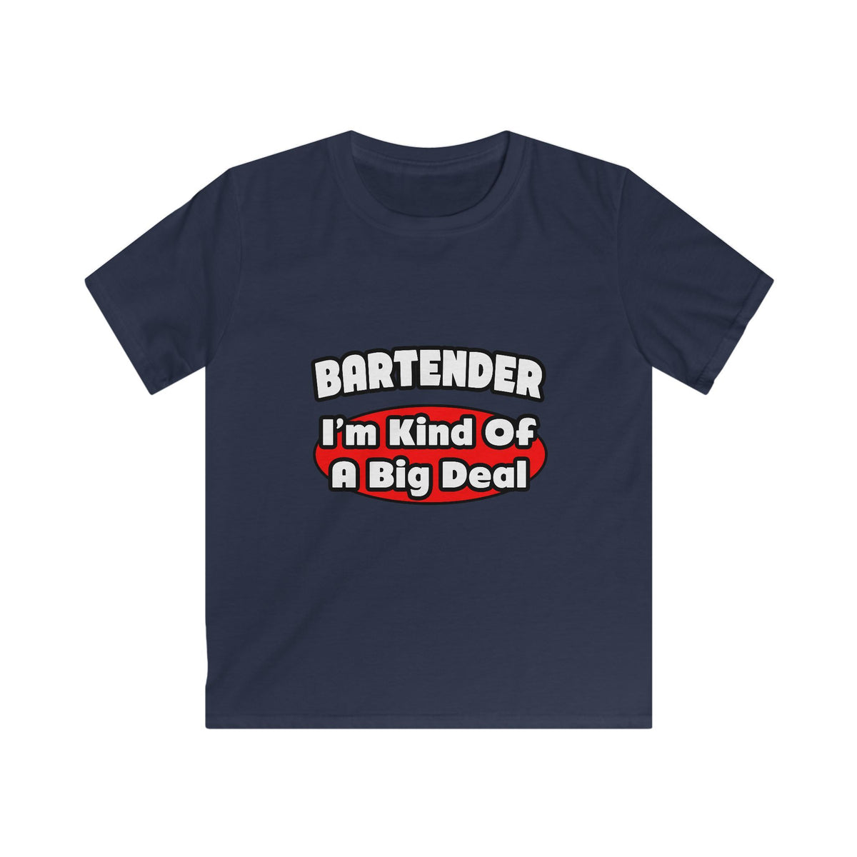 Bartender...Big Deal (2) - Kids Softstyle Tee