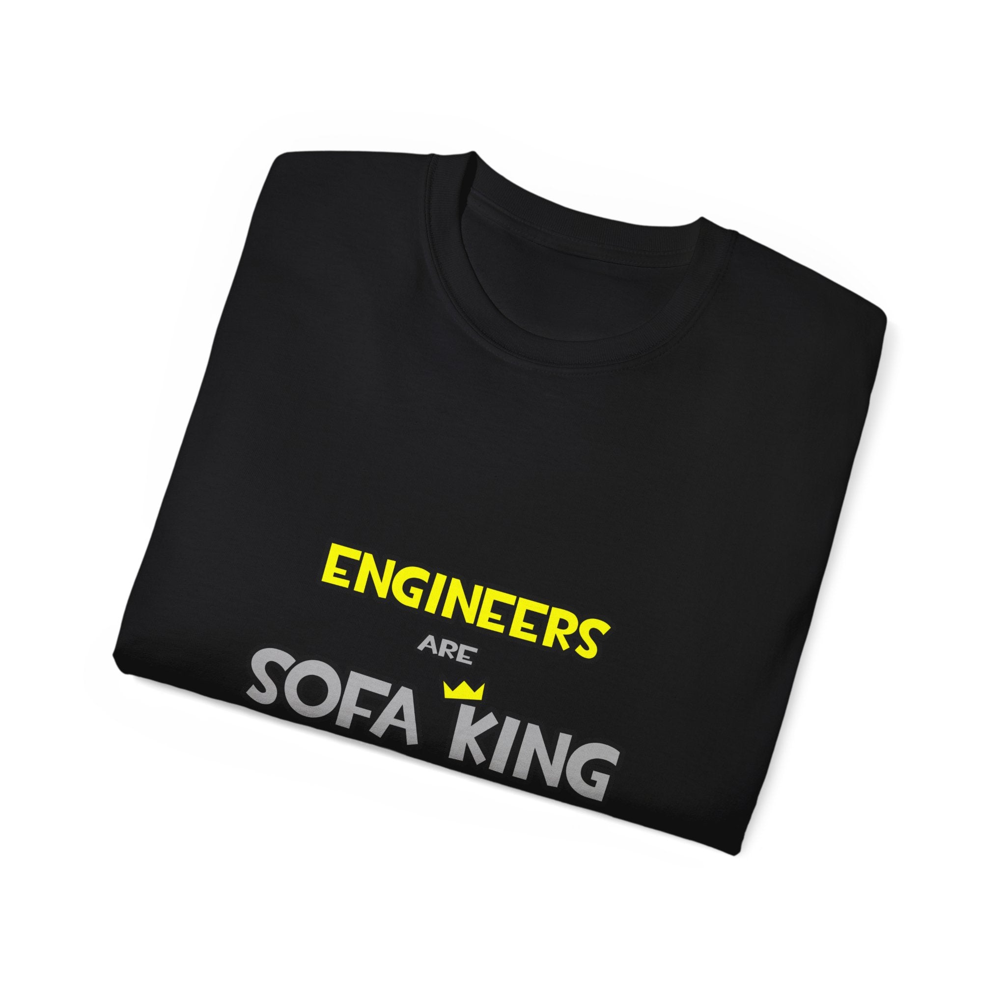 Engineers Are Sofa King Cool - Unisex Ultra Cotton Tee
