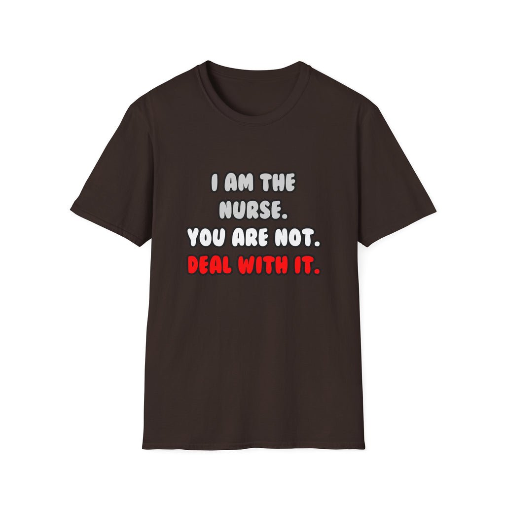 Deal With It ... Funny Nurse - Unisex Softstyle T-Shirt