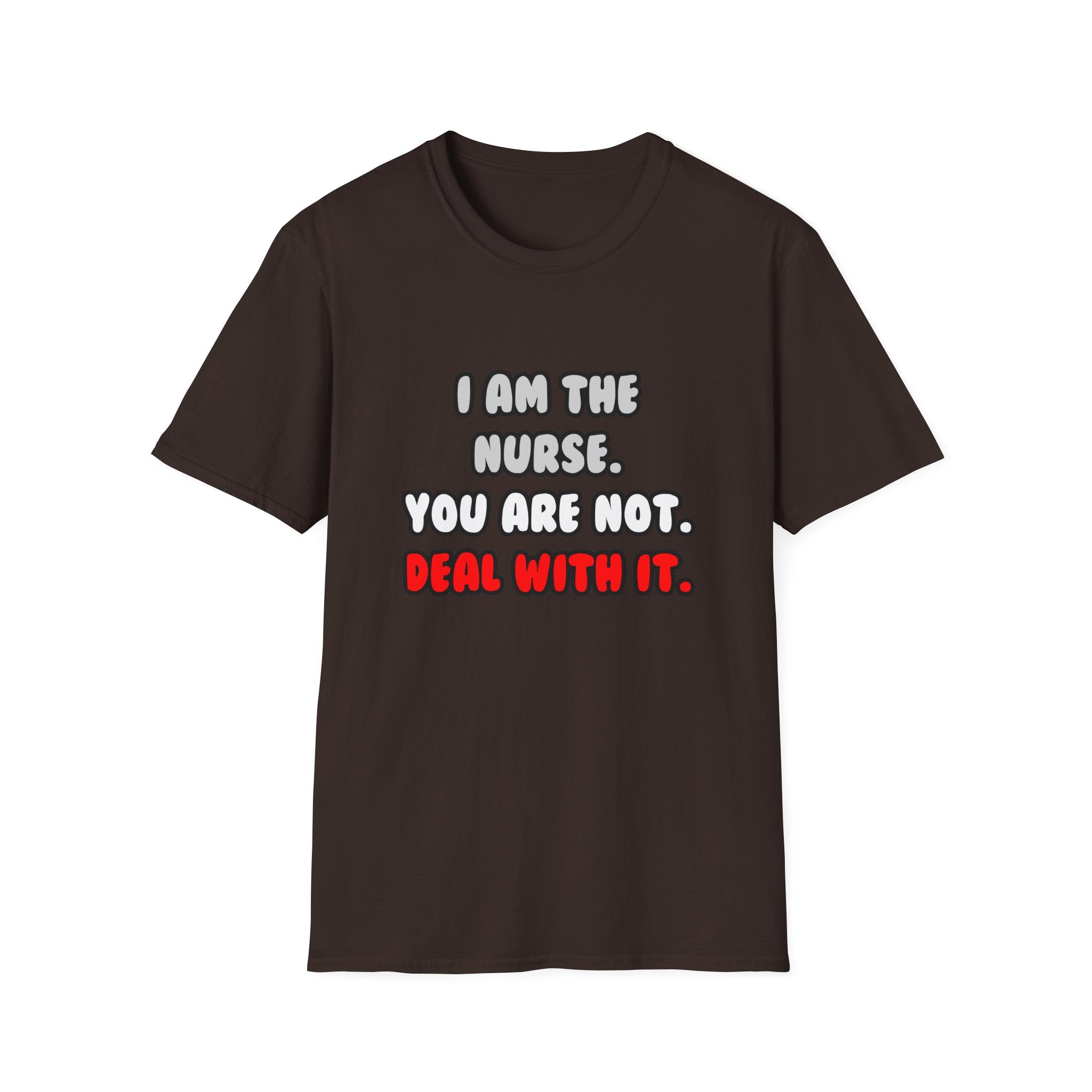 Deal With It ... Funny Nurse - Unisex Softstyle T-Shirt