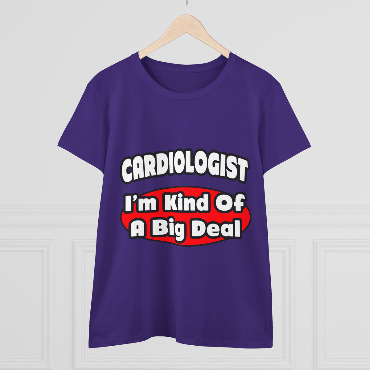 Cardiologist...Big Deal (2) - Women's Midweight Cotton Tee