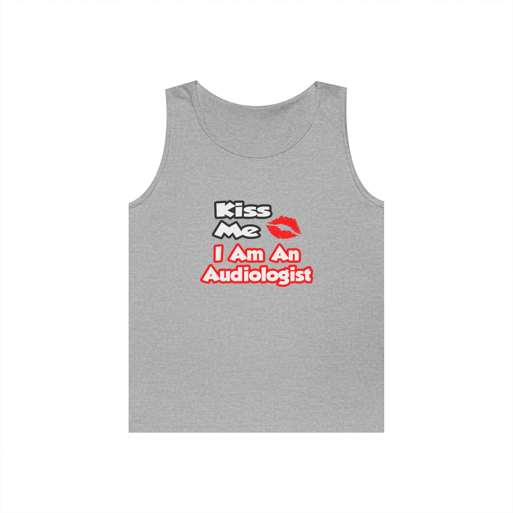 Kiss Me...I Am An Audiologist - Unisex Heavy Cotton Tank Top
