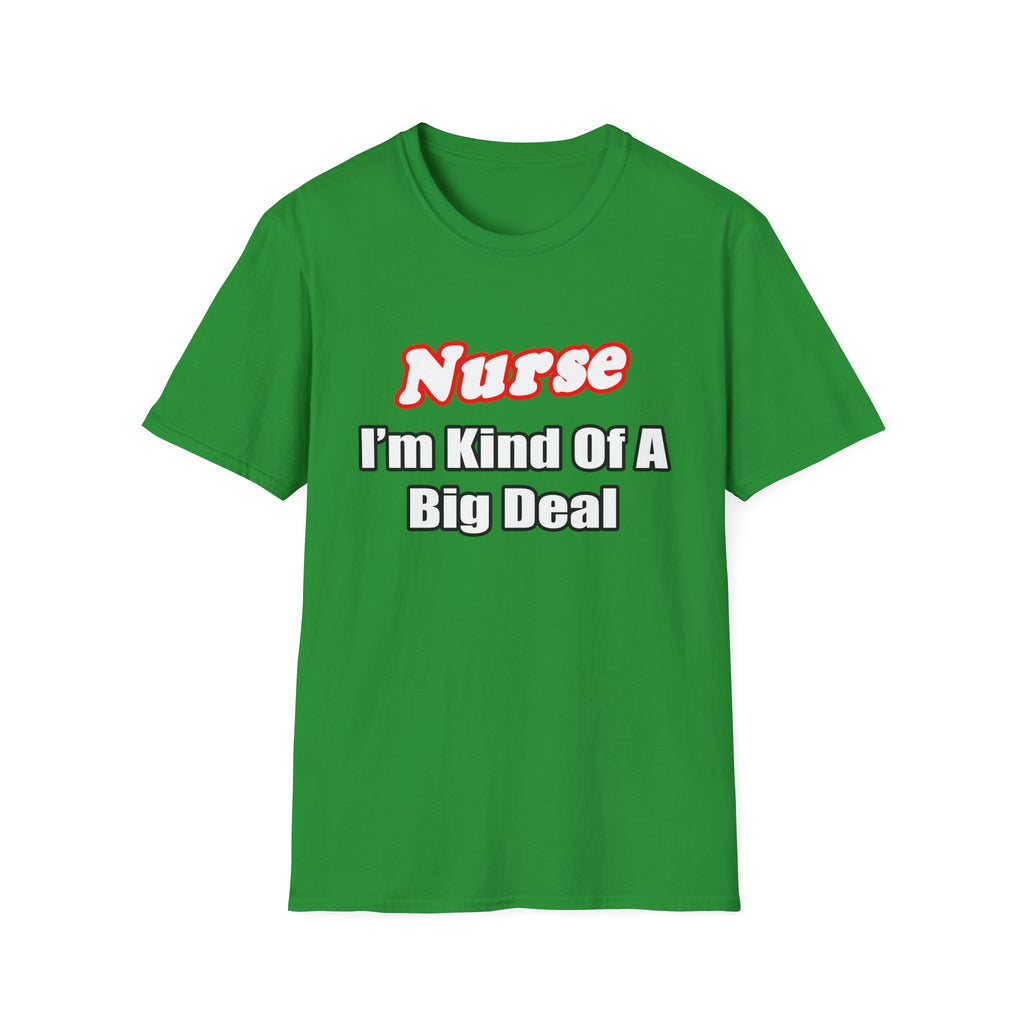 Nurse Big Deal - Unisex Softstyle T-Shirt