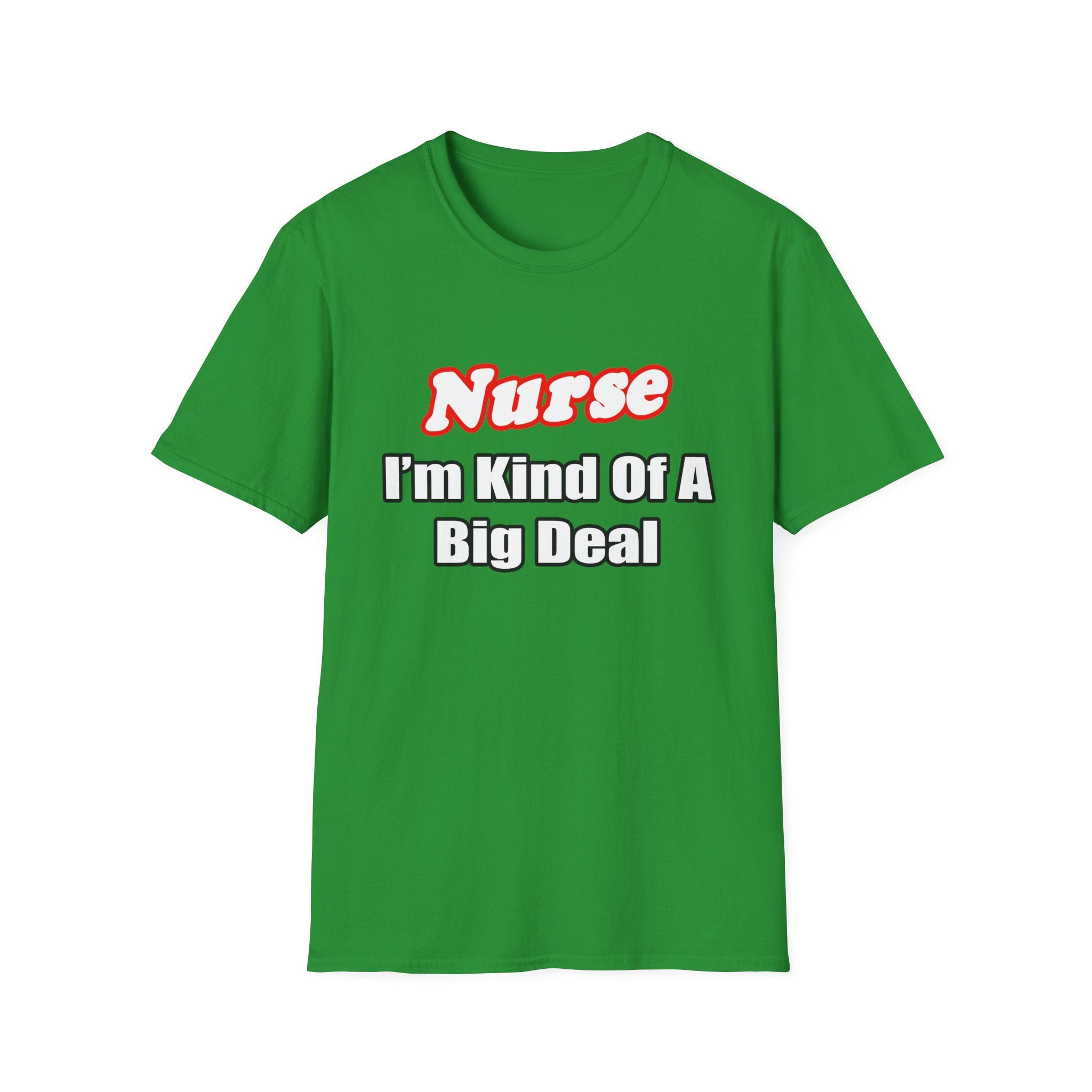 Nurse Big Deal - Unisex Softstyle T-Shirt