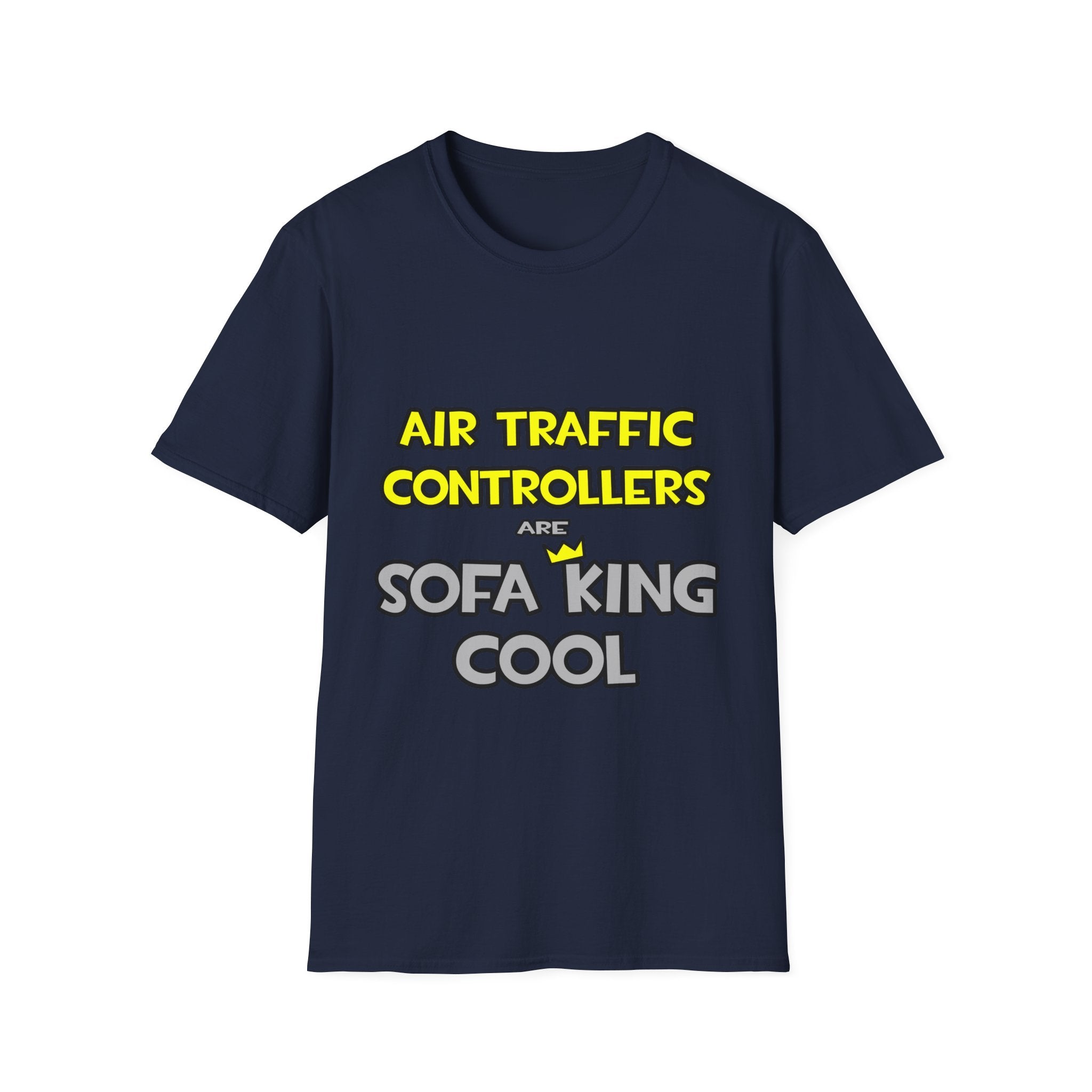 Air Traffic Controllers Are Sofa King Cool - Unisex Softstyle T-Shirt