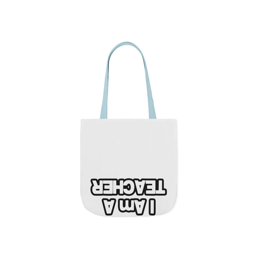 You Can't Scare Me...Teacher - Canvas Tote Bag, 5-Color Straps