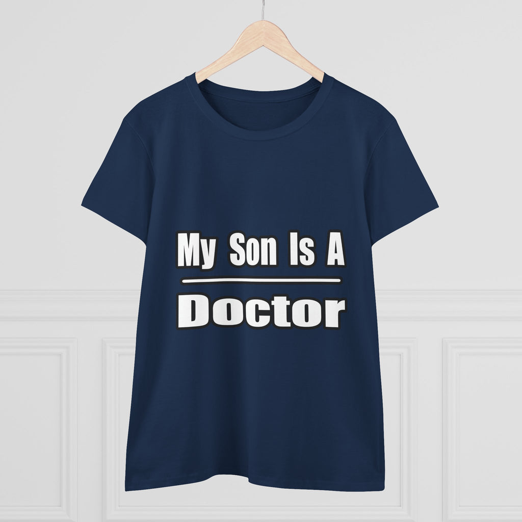 My Son Doctor - Women's Midweight Cotton Tee
