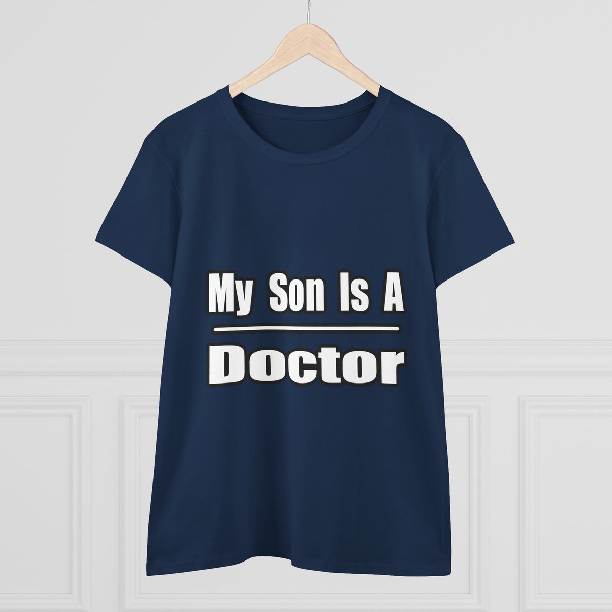 My Son Doctor - Women's Midweight Cotton Tee