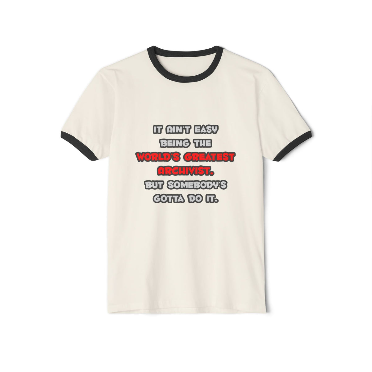 World's Greatest Archivist Joke - Unisex Cotton Ringer T-Shirt