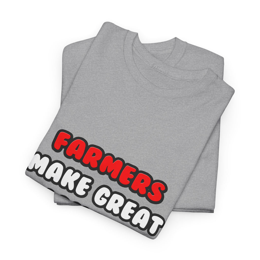 Farmers Make Great Lovers - Unisex Heavy Cotton Tee