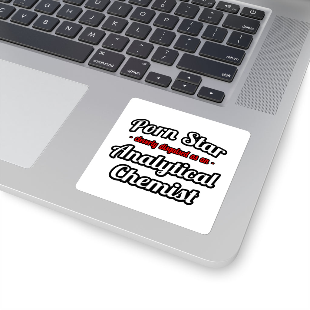 Porn Star...Analytical Chemist - Square Stickers