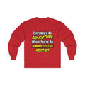 Everyday's An Adventure...Administrative Assistant - Unisex Ultra Cotton Long Sleeve Tee