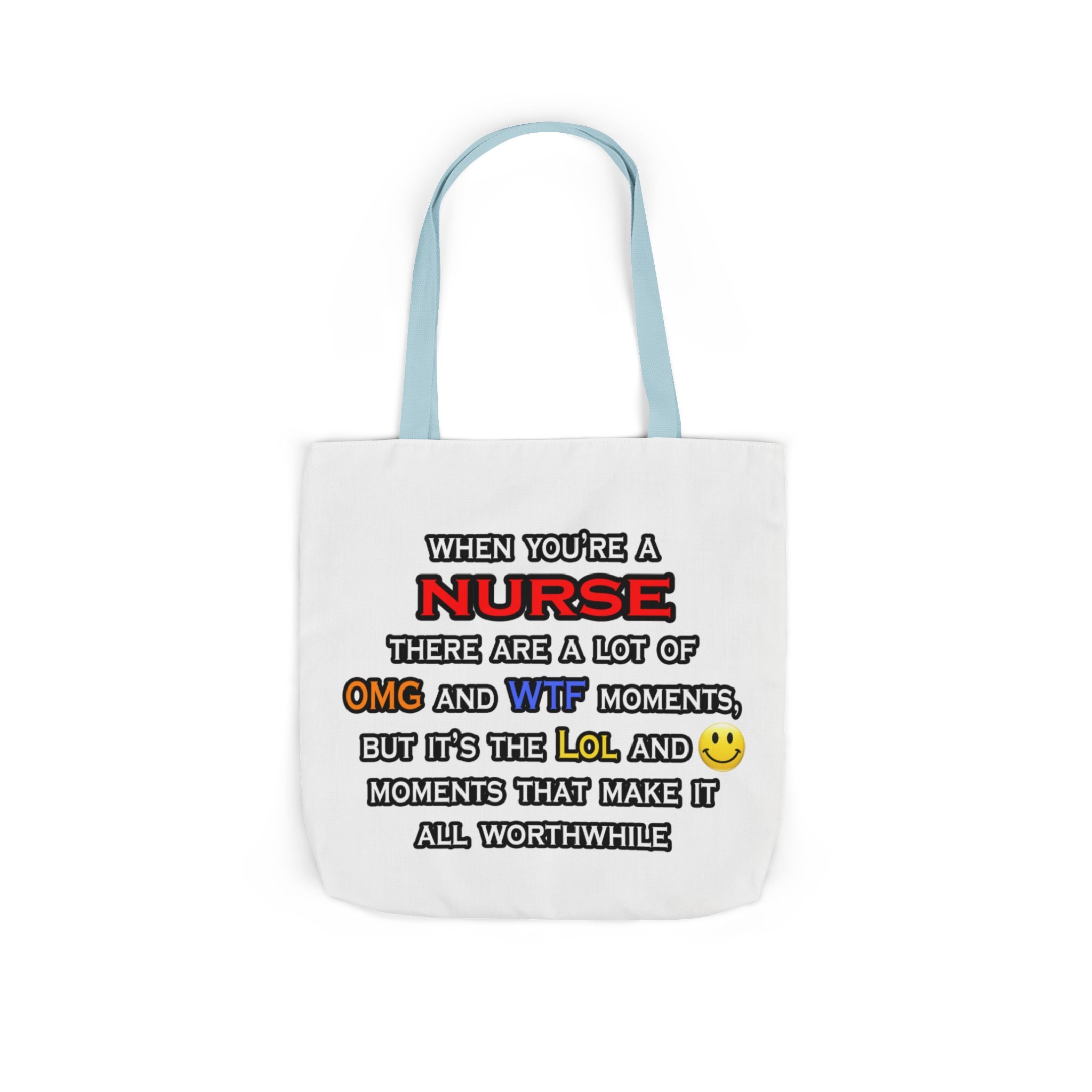 Nurse ... OMG WTF LOL - Canvas Tote Bag, 5-Color Straps