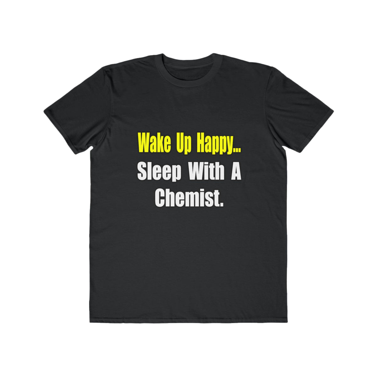 Sleep With Chemist - Men's Lightweight Fashion Tee