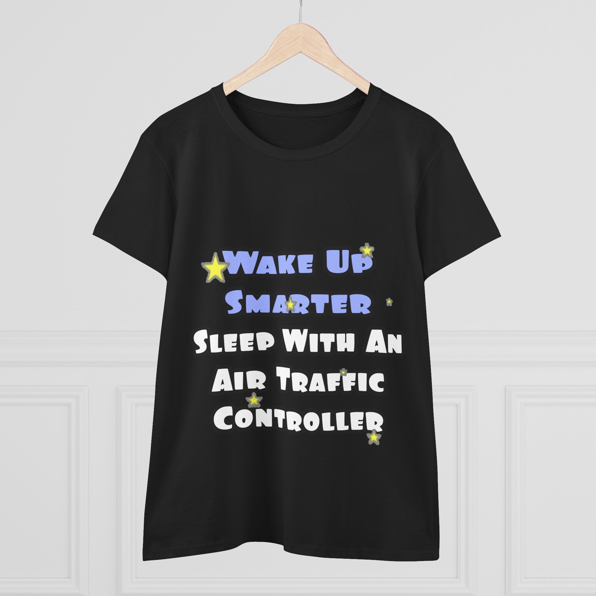 Wake Up Smarter...Sleep With an Air Traffic Controller - Women's Midweight Cotton Tee