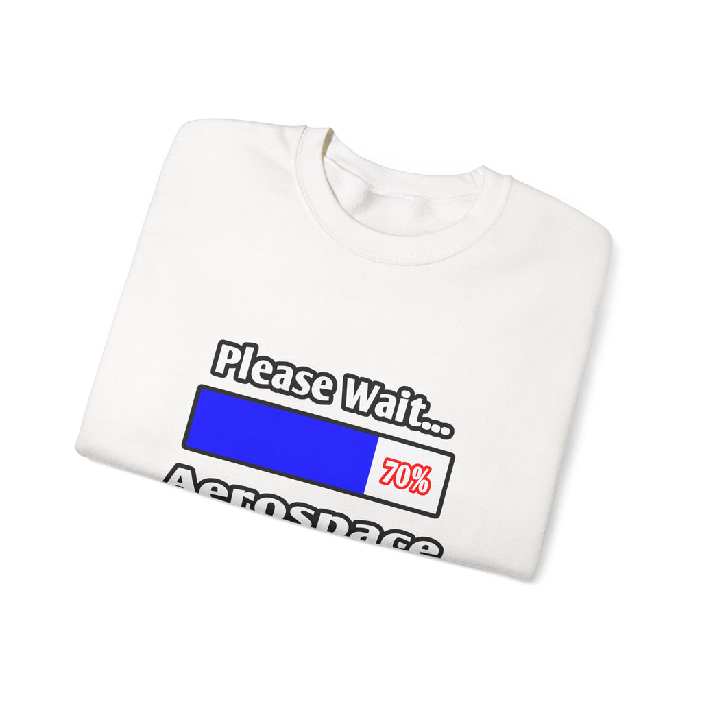 Please Wait...Aerospace Engineer Loading - Unisex Heavy Blend™ Crewneck Sweatshirt