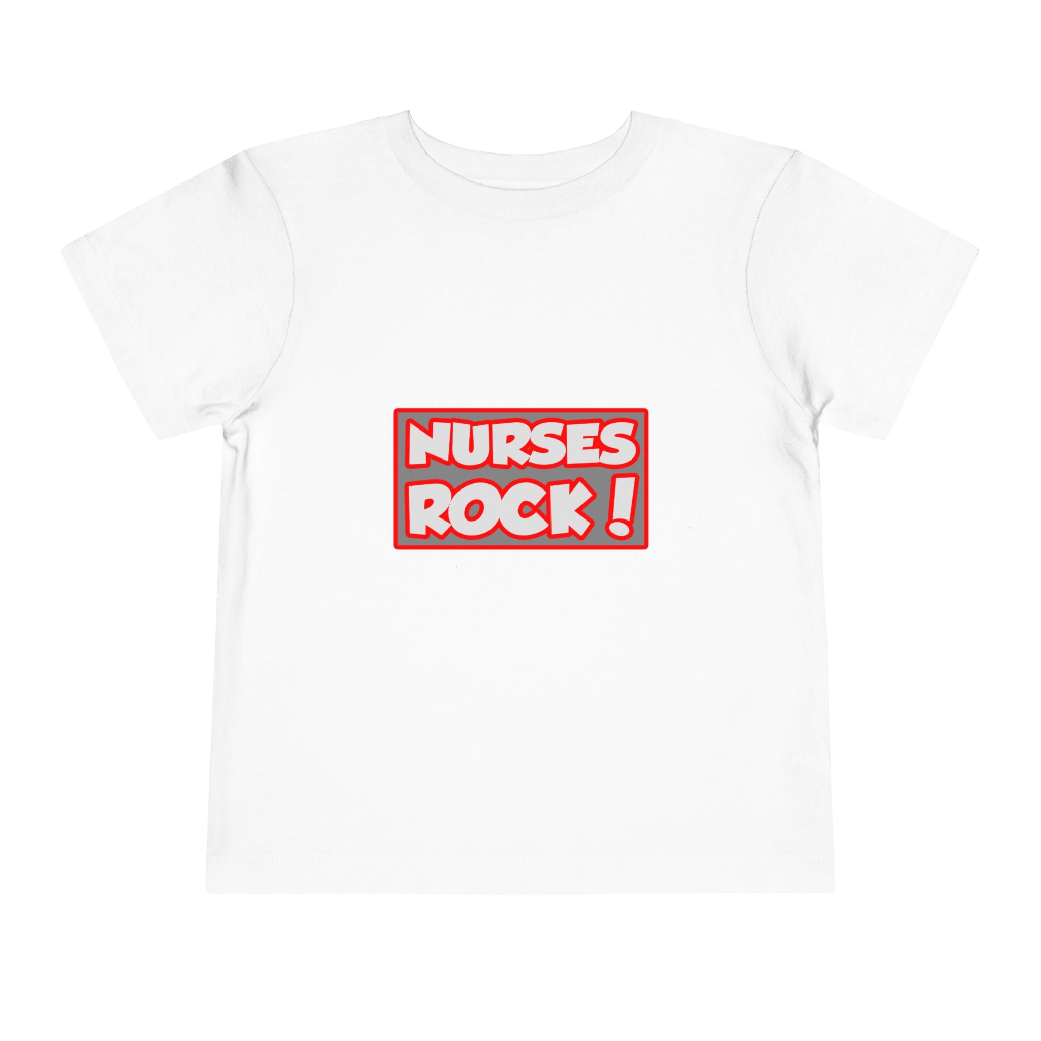 Nurses Rock! - Toddler Short Sleeve Tee