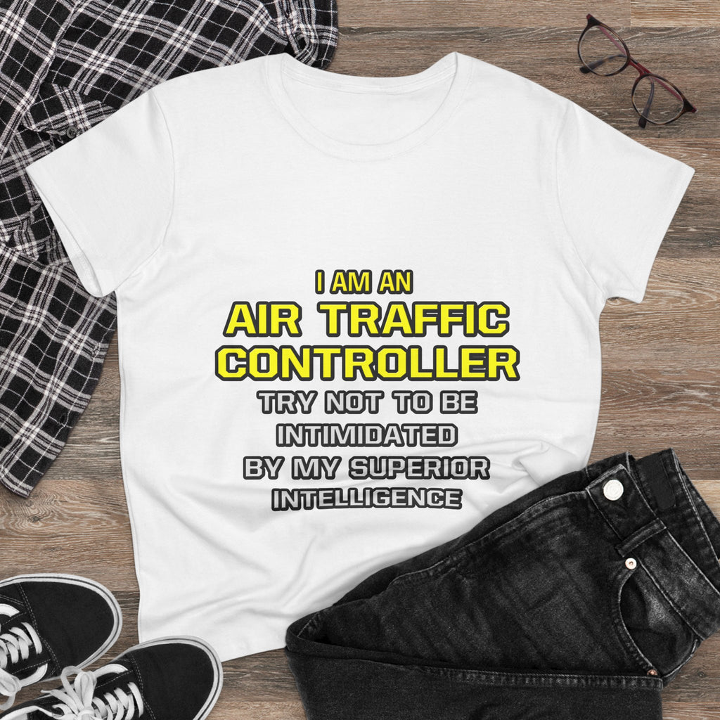 Air Traffic Controller...Superior Intelligence - Women's Midweight Cotton Tee