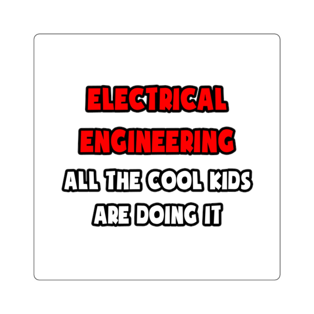 Funny Electrical Engineer Shirts and Gifts - Square Stickers