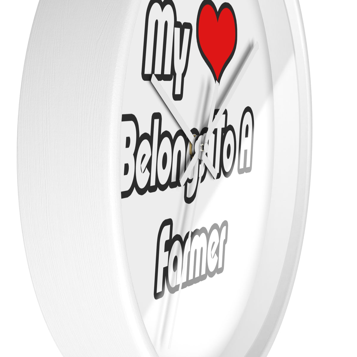 My Heart Belongs To A Farmer - Wall Clock