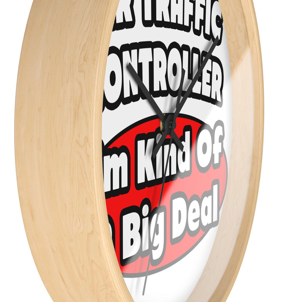 Air Traffic Controller...Big Deal - Wall Clock