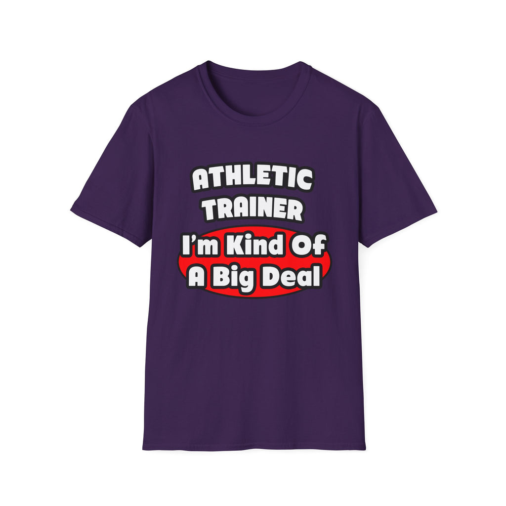 Athletic Trainer ... Big Deal - Unisex Softstyle T-Shirt