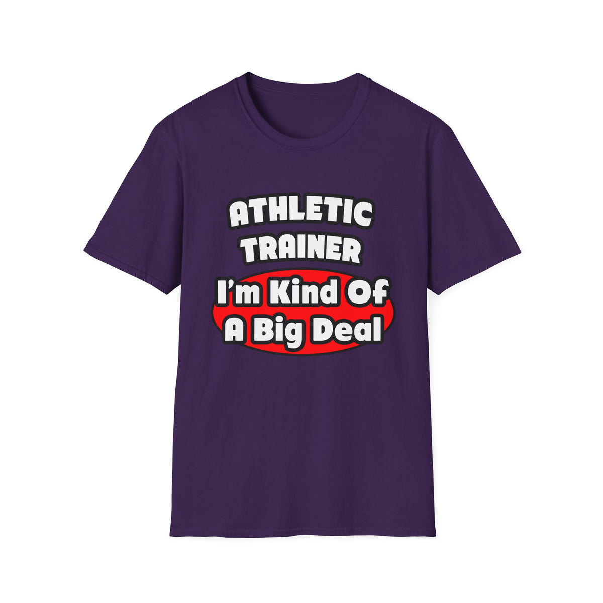 Athletic Trainer ... Big Deal - Unisex Softstyle T-Shirt
