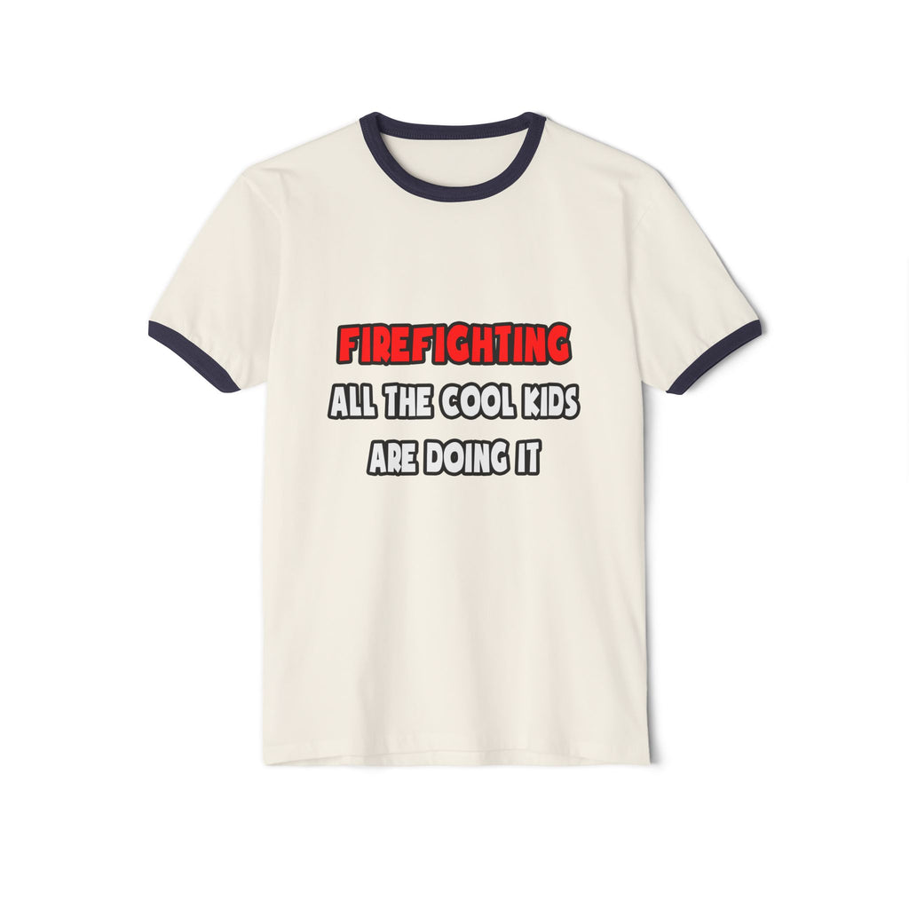 Funny Firefighter Shirts and Gifts - Unisex Cotton Ringer T-Shirt