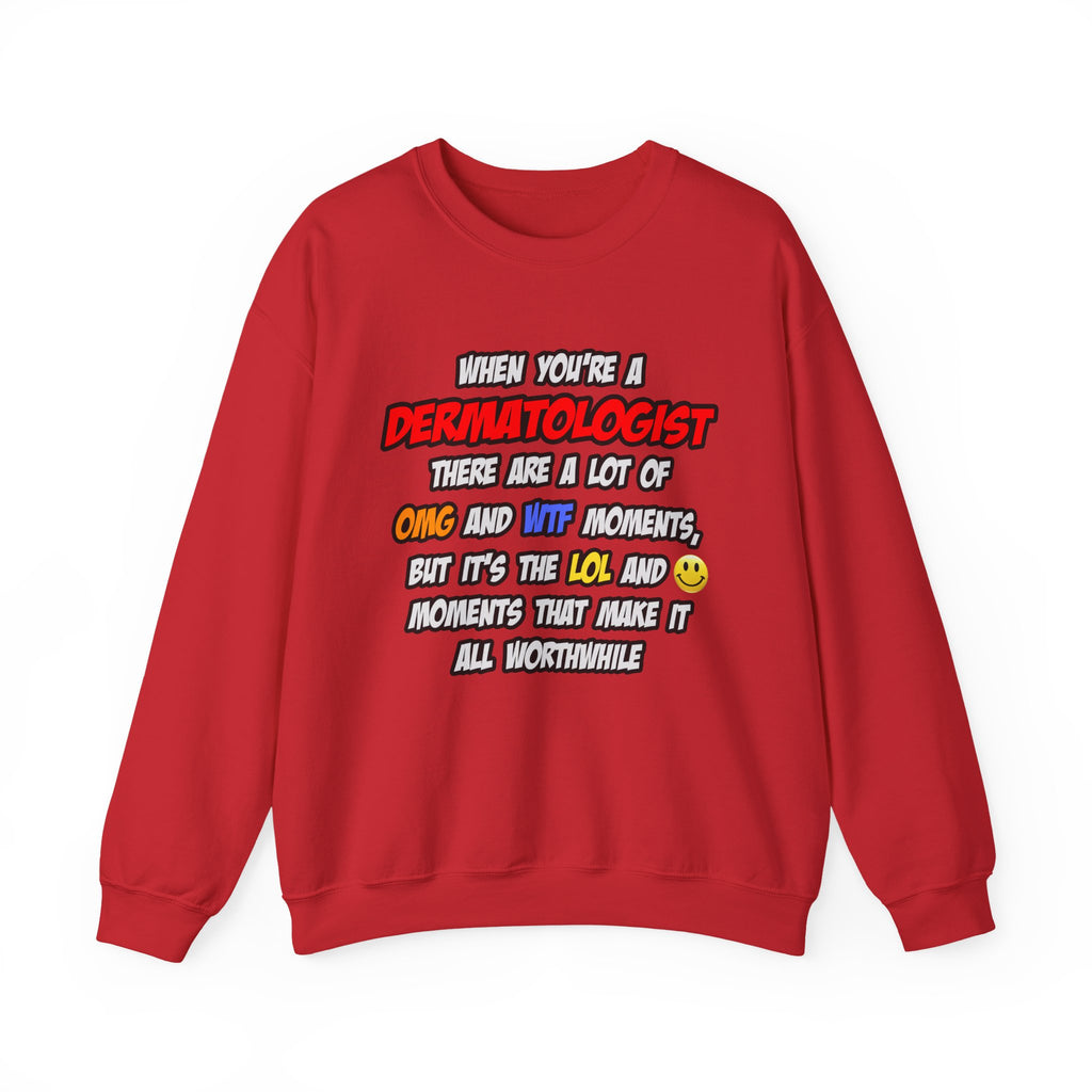 Dermatologist .. OMG WTF LOL - Unisex Heavy Blend™ Crewneck Sweatshirt