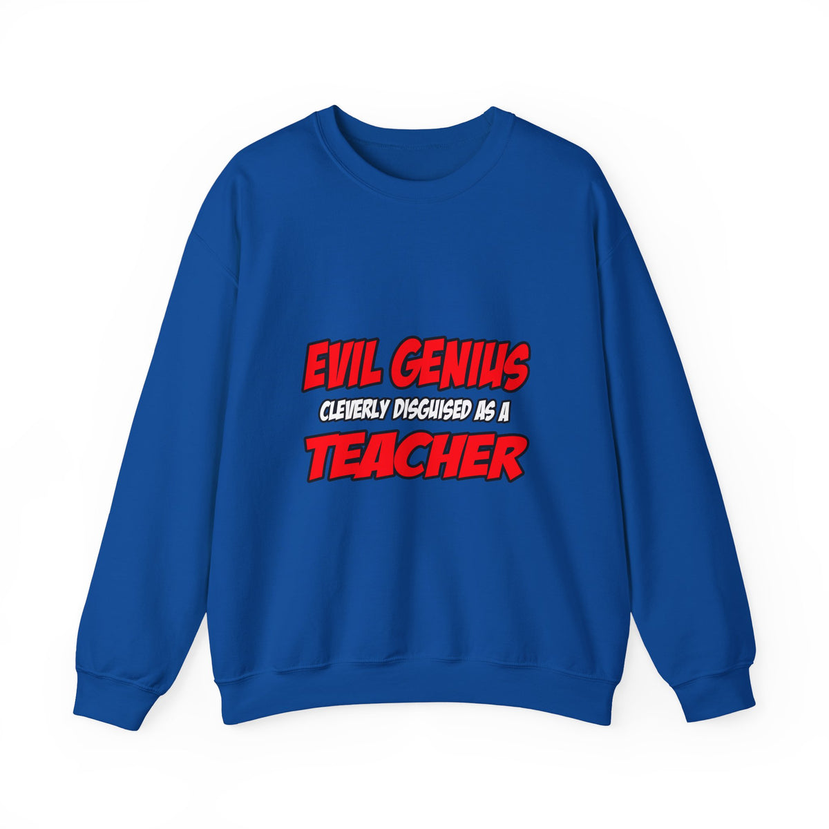 Evil Genius...Teacher - Unisex Heavy Blend™ Crewneck Sweatshirt