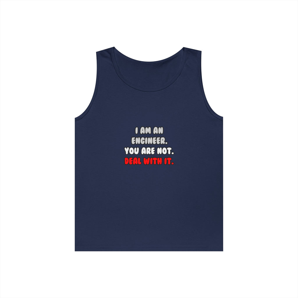 Deal With It ... Funny Engineer - Unisex Heavy Cotton Tank Top