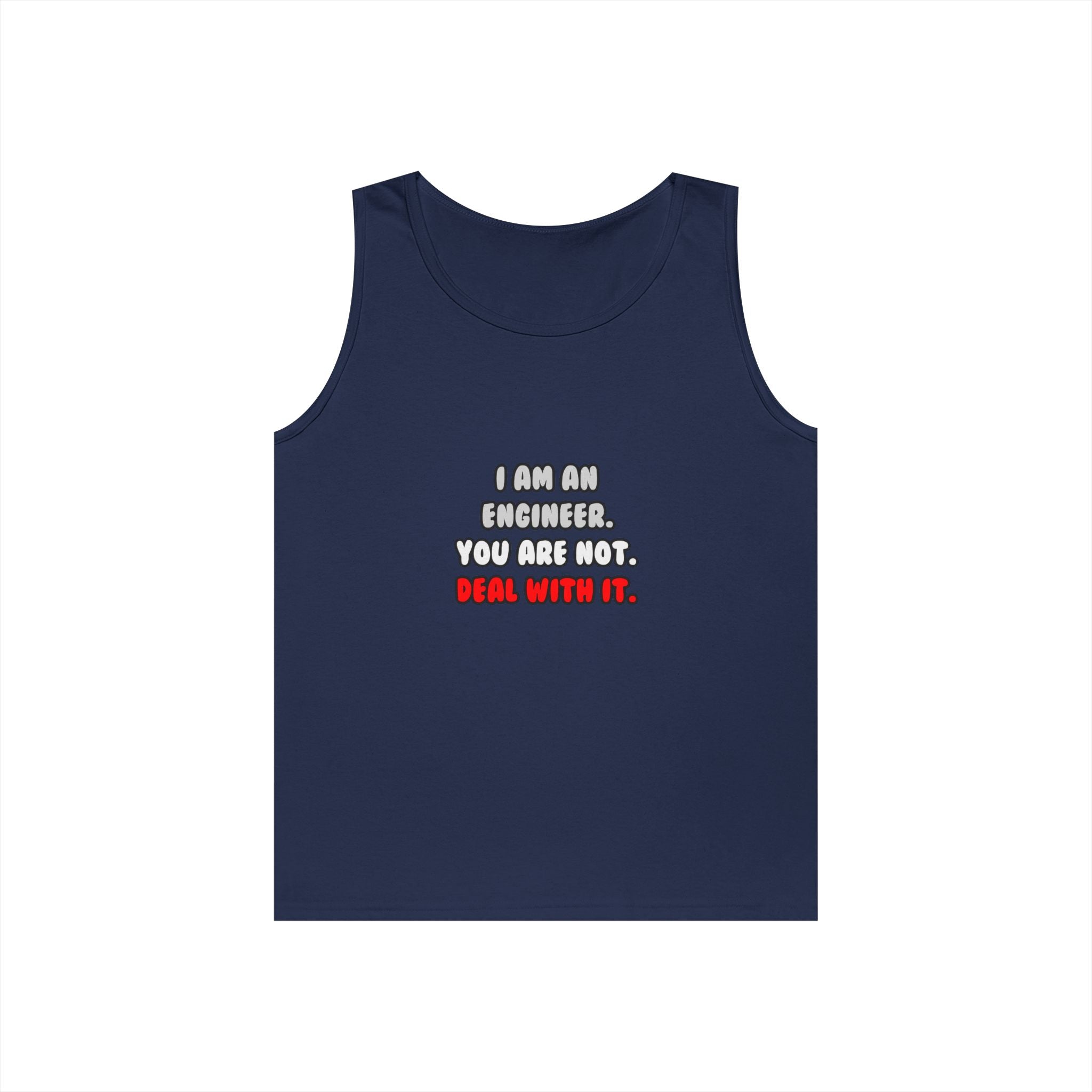 Deal With It ... Funny Engineer - Unisex Heavy Cotton Tank Top