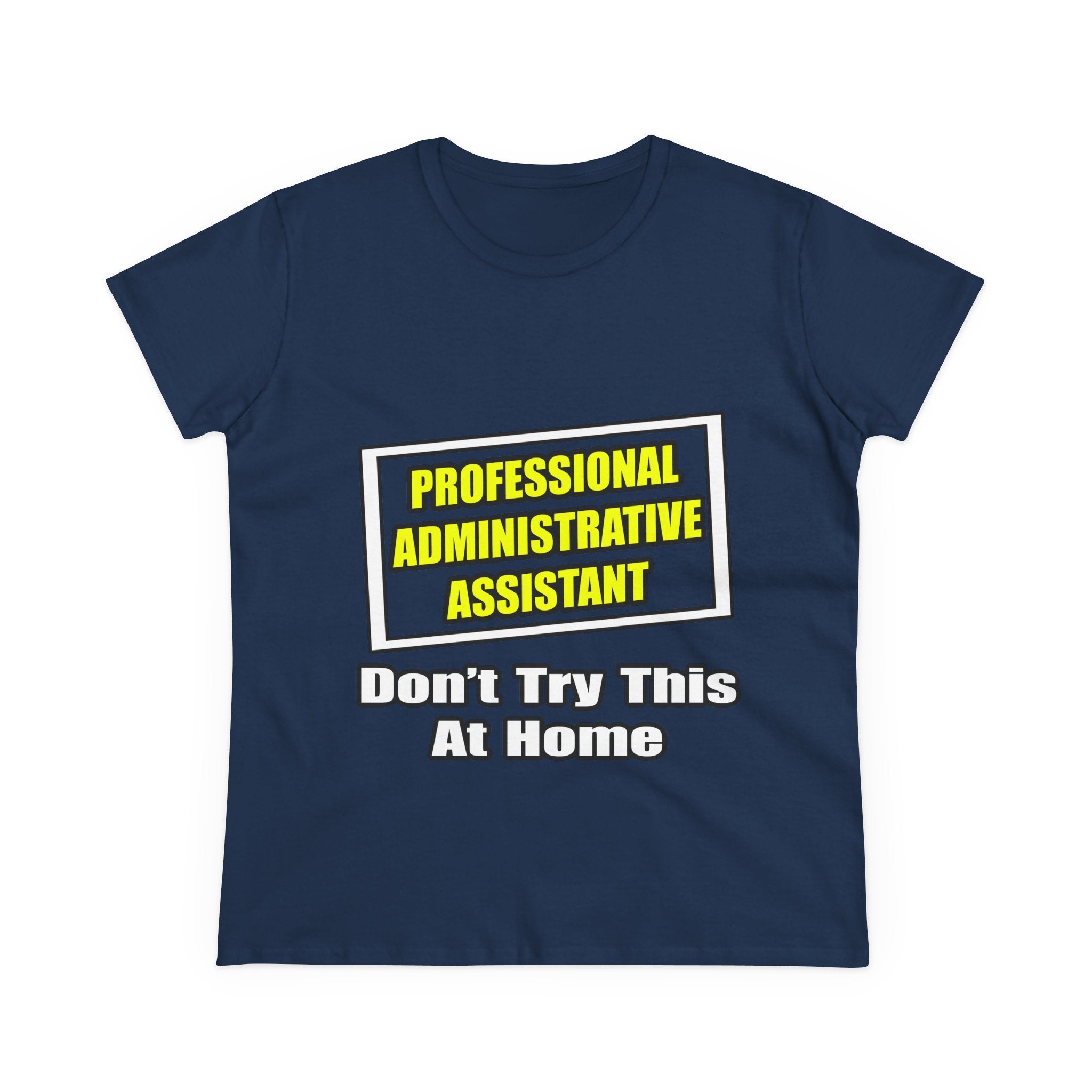 Professional Administrative Assistant...Joke - Women's Midweight Cotton Tee
