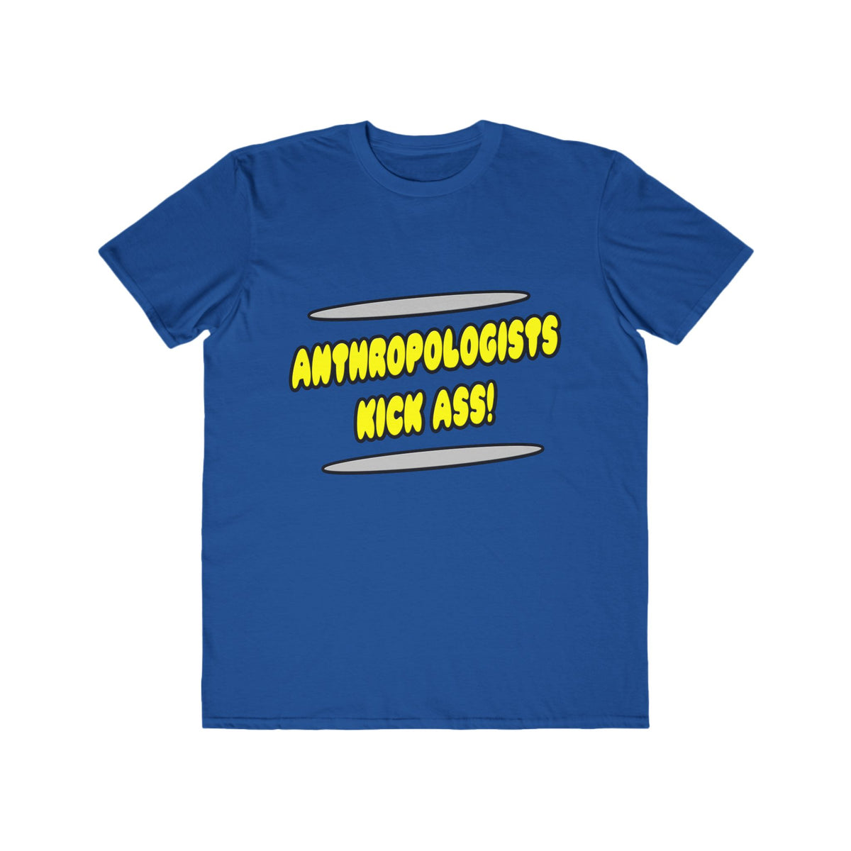 Anthropologists Kick Ass! - Men's Lightweight Fashion Tee