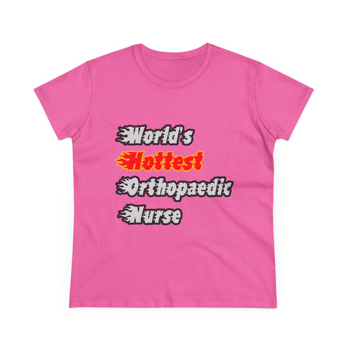 World's Hottest Orthopaedic Nurse - Women's Midweight Cotton Tee