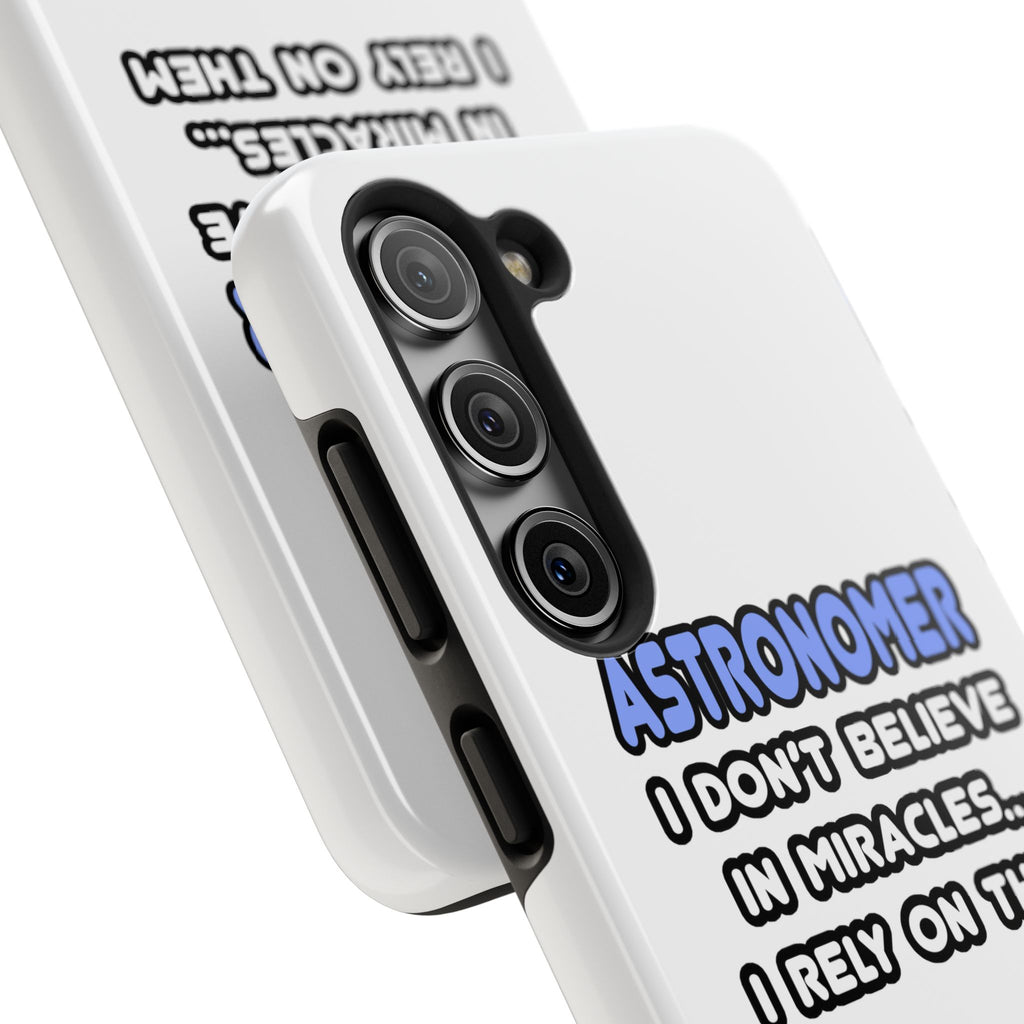 Miracles and Astronomers - Tough Phone Cases
