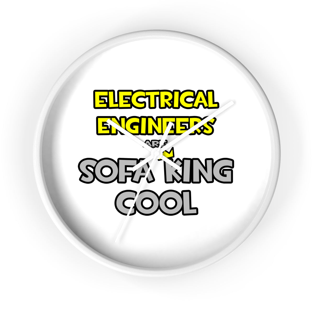 Electrical Engineers Are Sofa King Cool - Wall Clock
