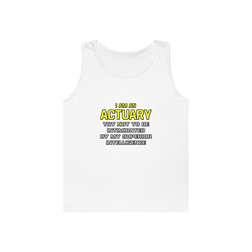 Actuary...Superior Intelligence - Unisex Heavy Cotton Tank Top