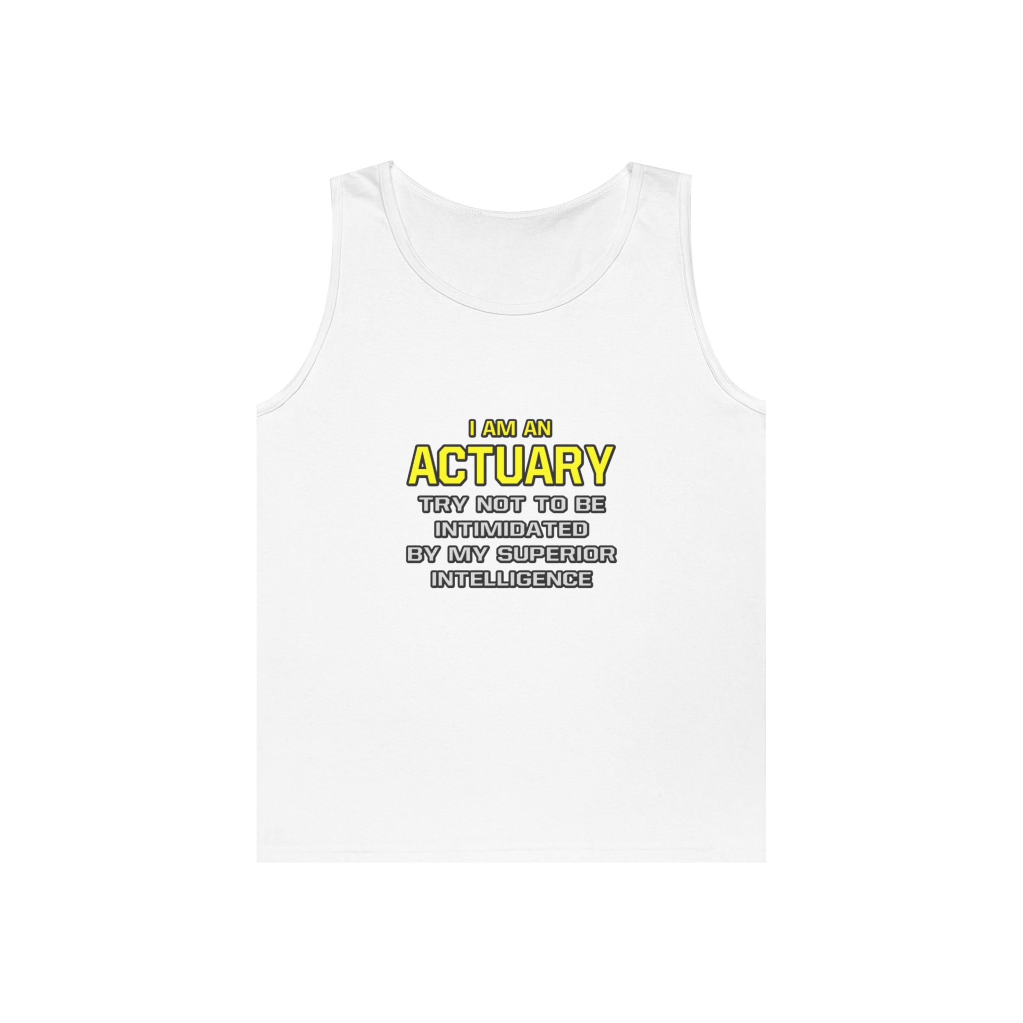 Actuary...Superior Intelligence - Unisex Heavy Cotton Tank Top