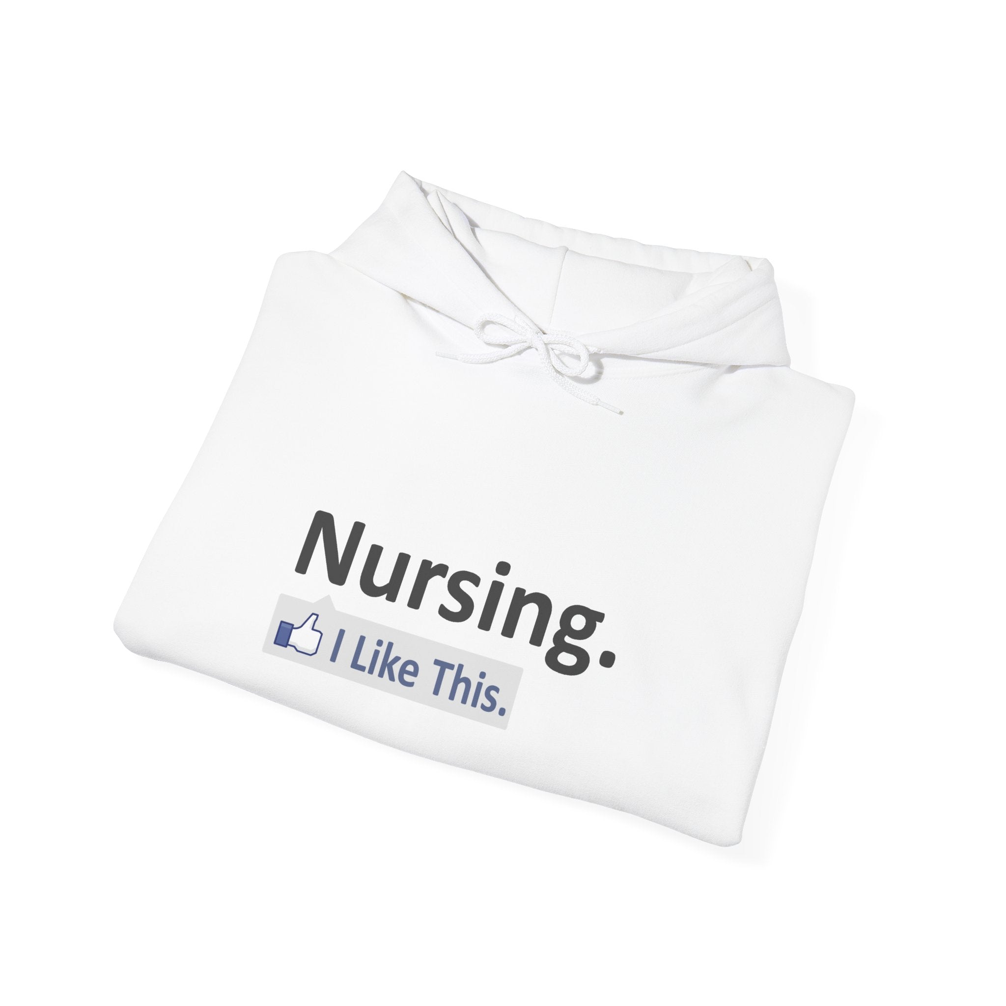 Nursing...I Like This - Unisex Heavy Blend™ Hooded Sweatshirt