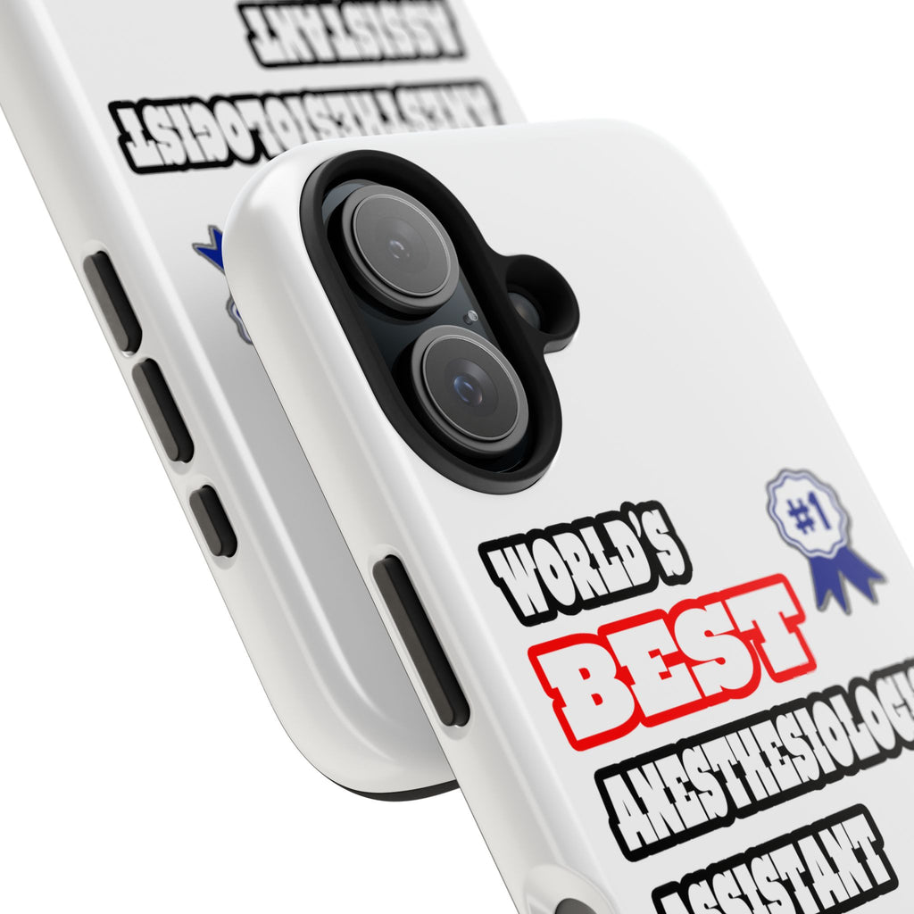 World's Best Anesthesiologist Assistant - Tough Phone Cases