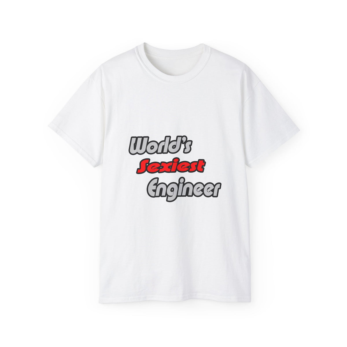 World's Sexiest Engineer - Unisex Ultra Cotton Tee