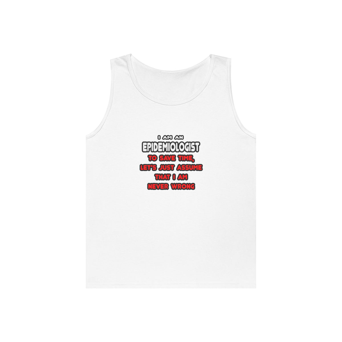 Funny Epidemiologist T Shirts and Gifts - Unisex Heavy Cotton Tank Top