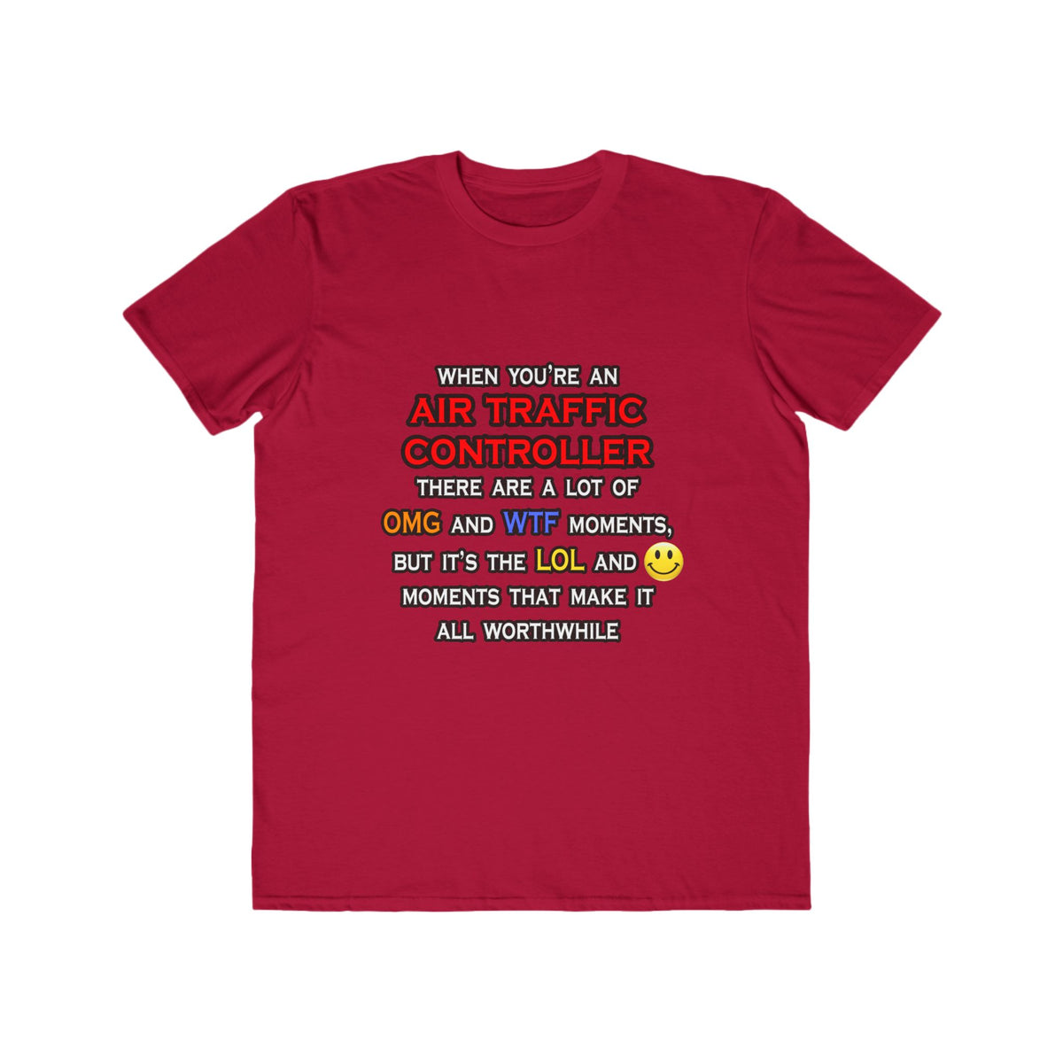Funny Air Traffic Controller ... OMG WTF LOL - Men's Lightweight Fashion Tee