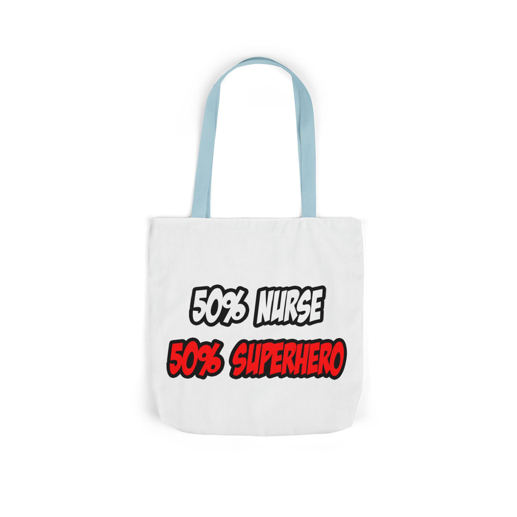 Half Nurse...Half Superhero - Canvas Tote Bag, 5-Color Straps