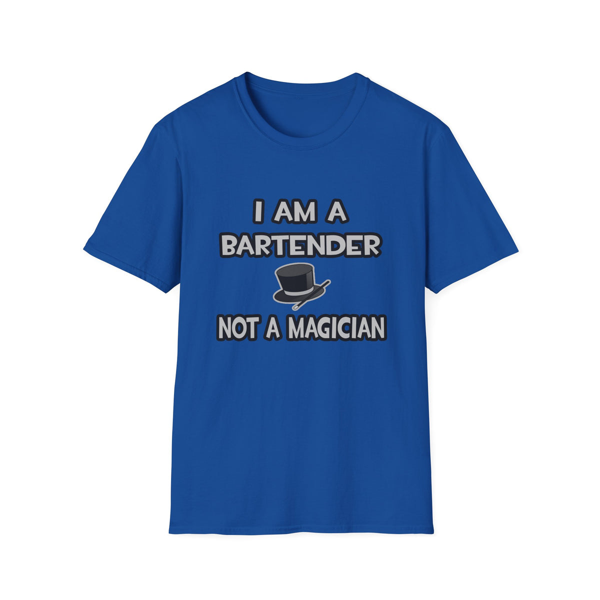 I Am A Bartender ... Not A Magician - Unisex Softstyle T-Shirt