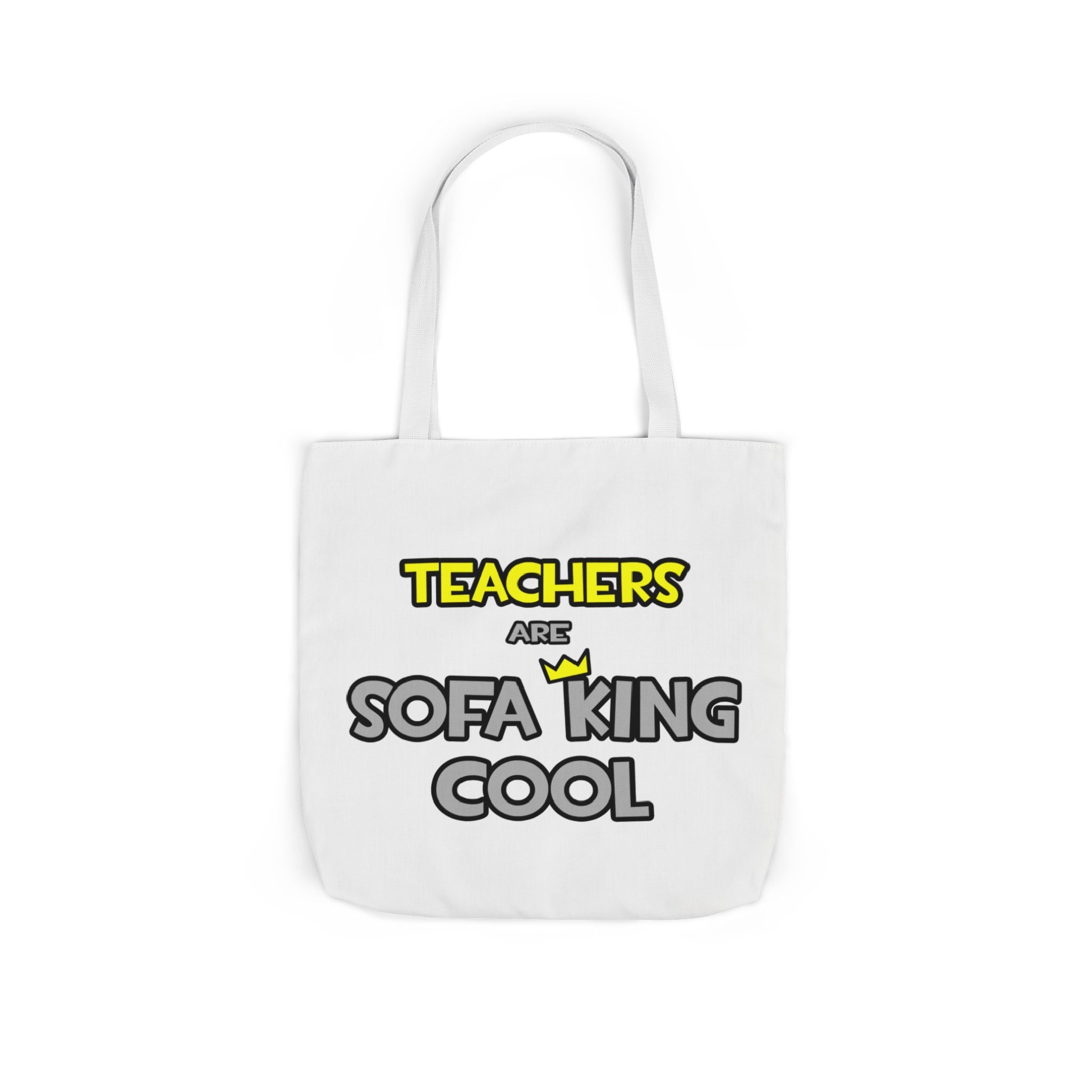 Teachers Are Sofa King Cool - Canvas Tote Bag, 5-Color Straps