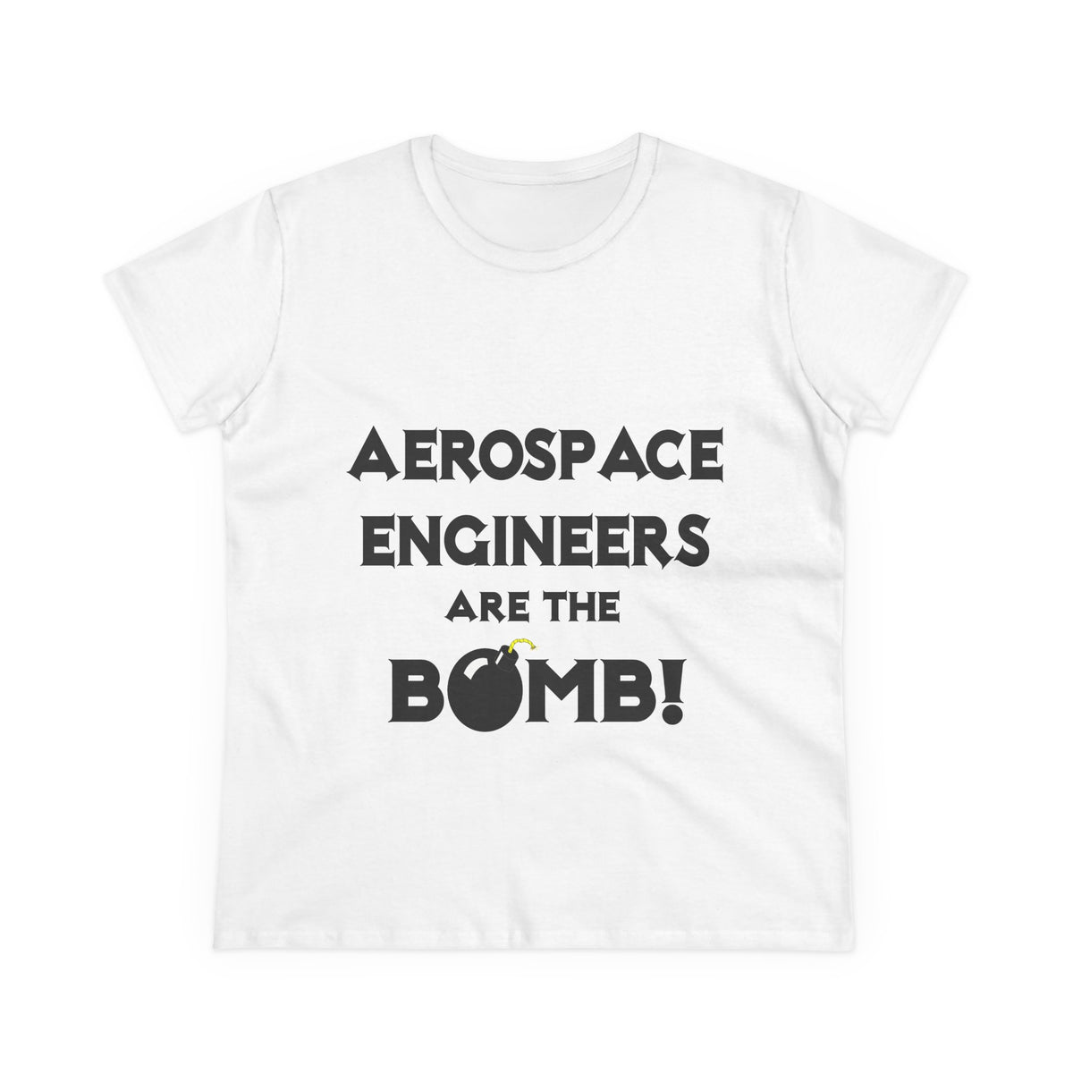 Aerospace Engineers Are The Bomb! - Women's Midweight Cotton Tee