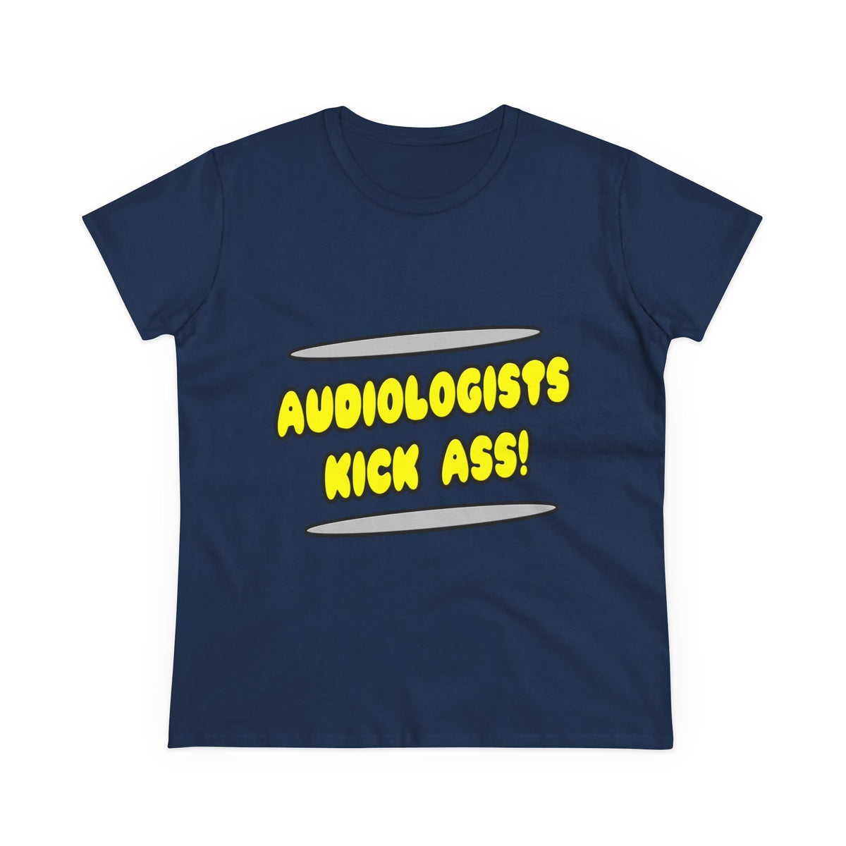 Audiologists Kick Ass! - Women's Midweight Cotton Tee