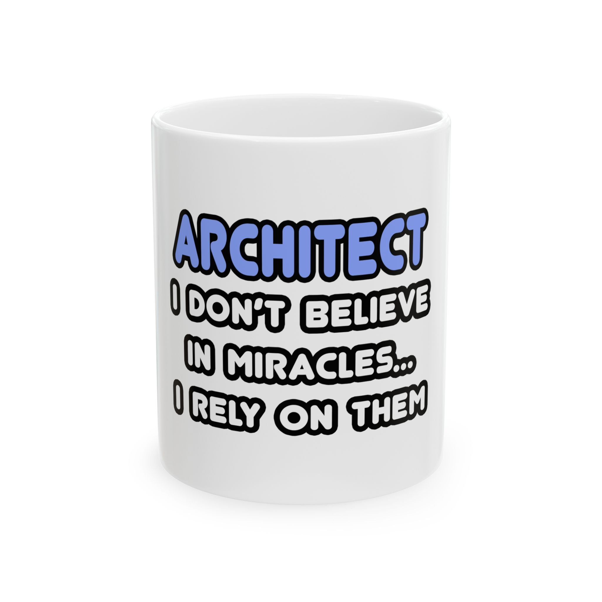 Miracles and Architects - Ceramic Mug, (11oz, 15oz)